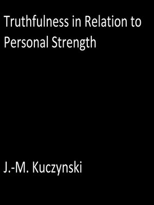 cover image of Truthfulness in Relation to Personal Strength